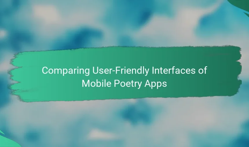 Comparing User-Friendly Interfaces of Mobile Poetry Apps