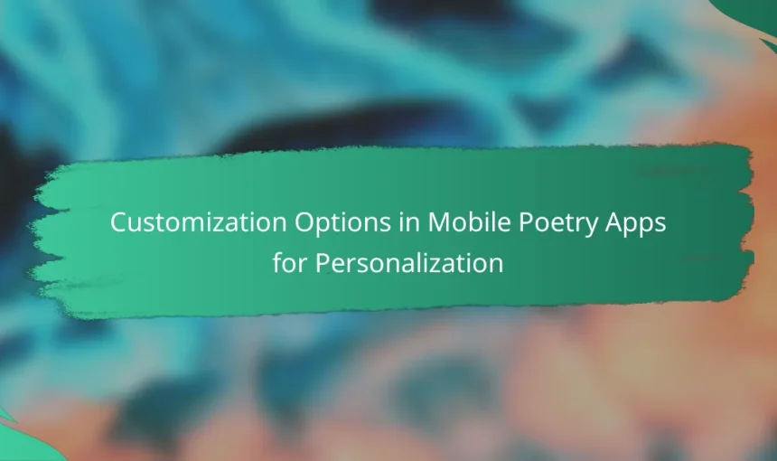 Customization Options in Mobile Poetry Apps for Personalization
