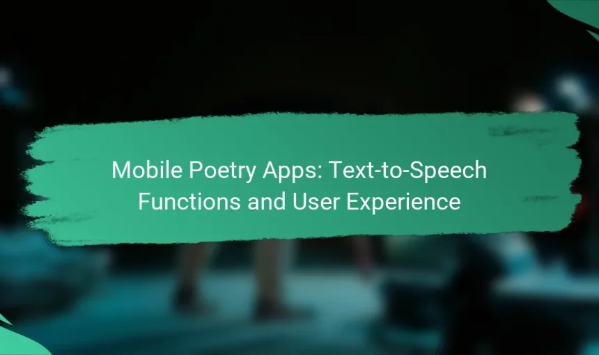 Mobile Poetry Apps: Text-to-Speech Functions and User Experience