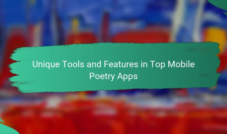 Unique Tools and Features in Top Mobile Poetry Apps