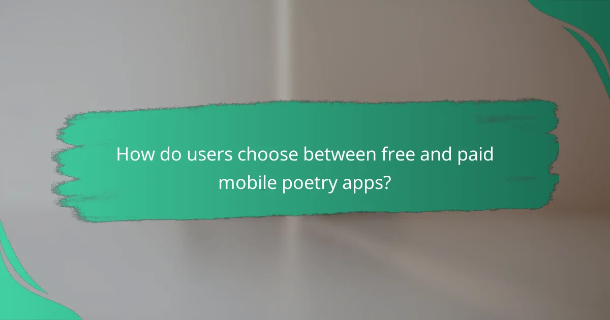 How do users choose between free and paid mobile poetry apps?