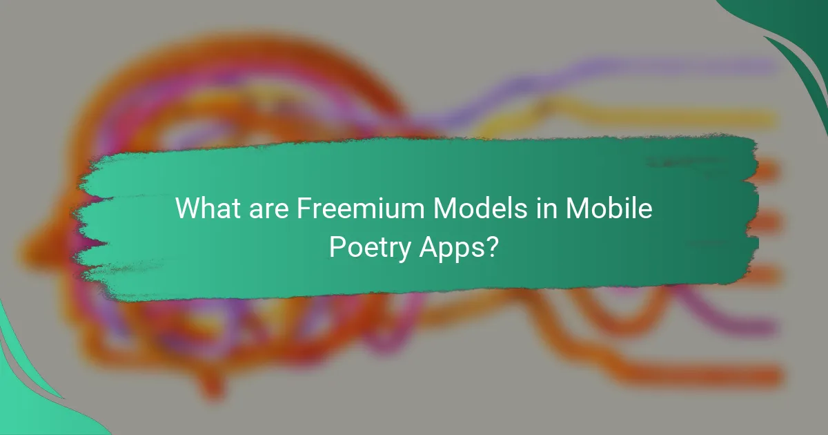 What are Freemium Models in Mobile Poetry Apps?