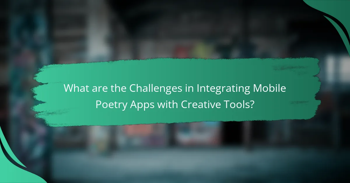 What are the Challenges in Integrating Mobile Poetry Apps with Creative Tools?