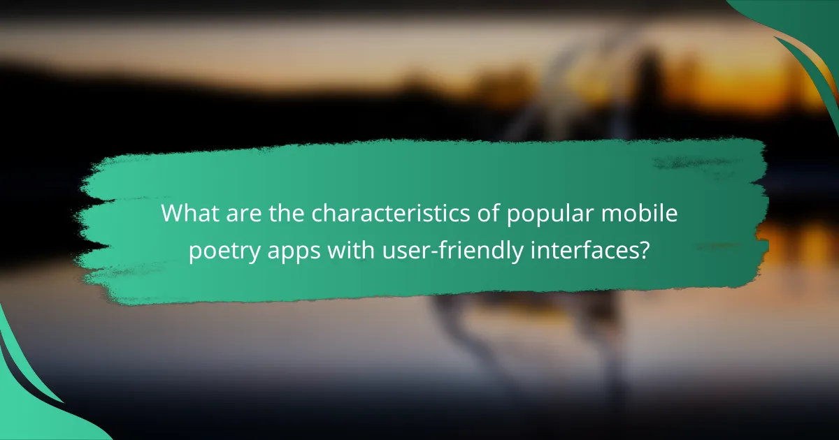 What are the characteristics of popular mobile poetry apps with user-friendly interfaces?