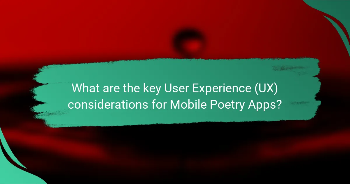 What are the key User Experience (UX) considerations for Mobile Poetry Apps?