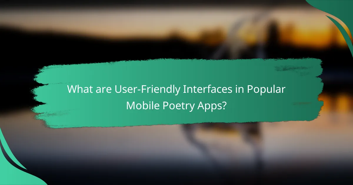 What are User-Friendly Interfaces in Popular Mobile Poetry Apps?