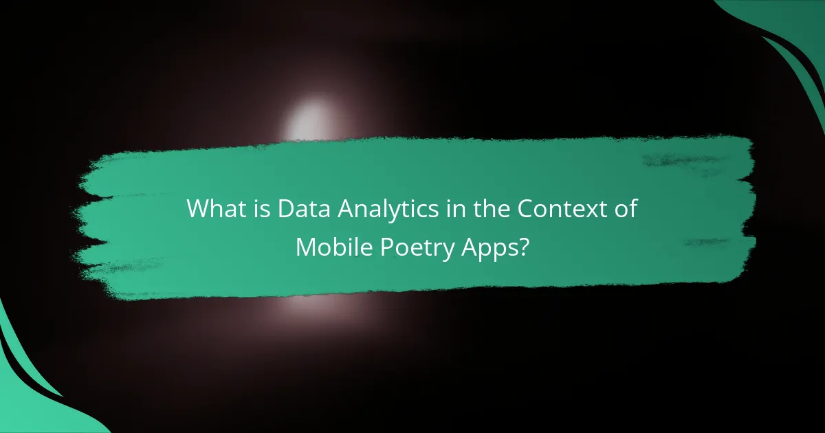 What is Data Analytics in the Context of Mobile Poetry Apps?