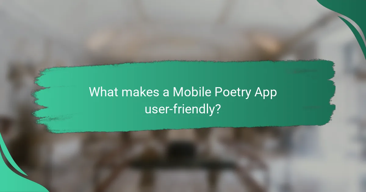 What makes a Mobile Poetry App user-friendly?