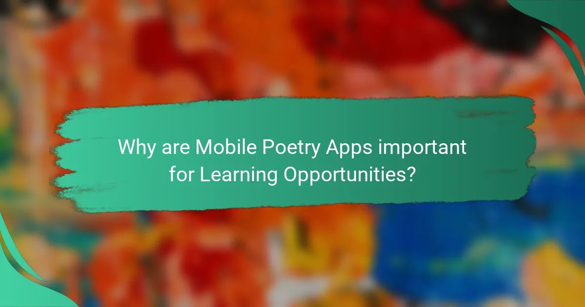 Why are Mobile Poetry Apps important for Learning Opportunities?
